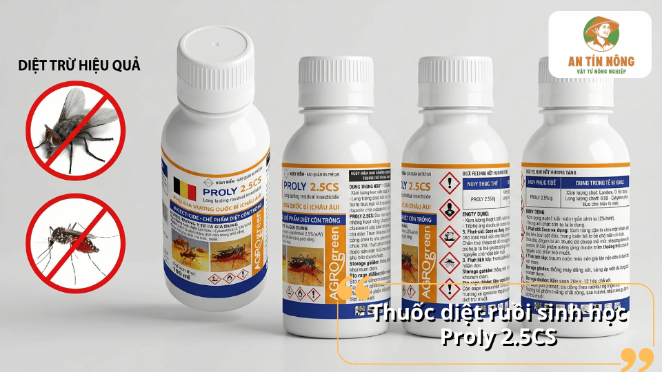 Thuốc diệt ruồi Proly 2.5CS có khả năng tiêu diệt ruồi hiệu quả, lưu dẫn tốt và phù hợp cho nhiều khu vực